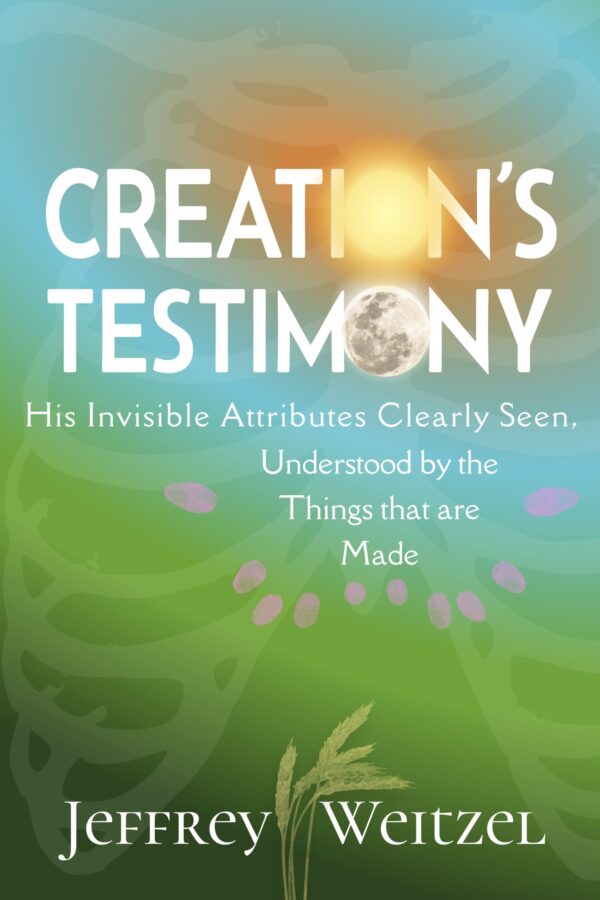 Creation’s Testimony Hard Cover